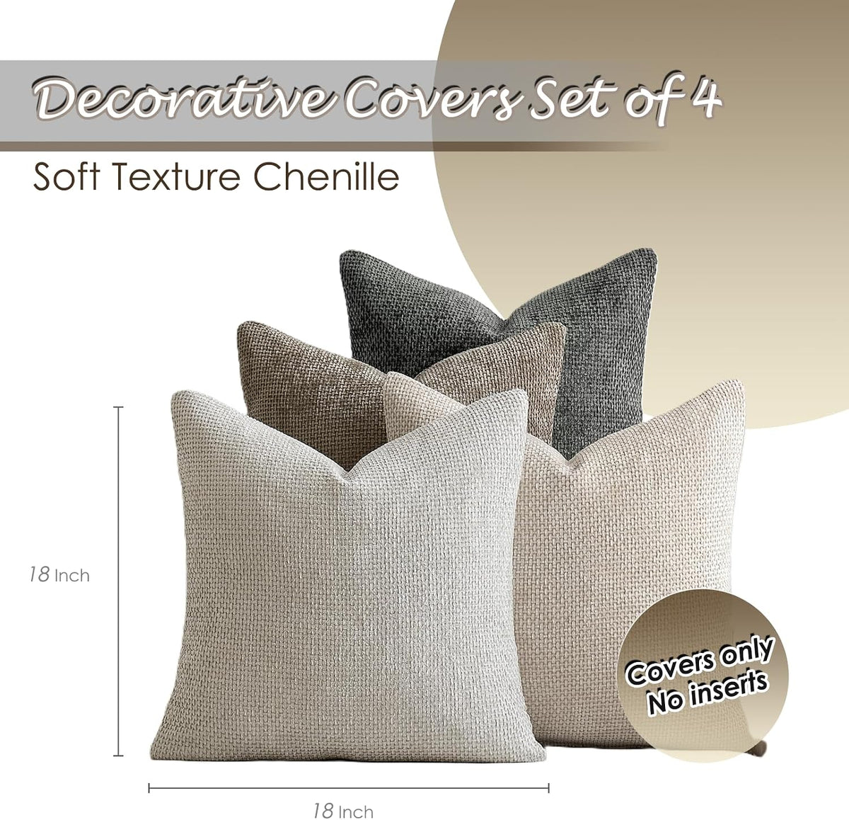 ZONYO Throw Pillow Covers 18x18 Set of 4, Soft Plush Chenille Decorative Fade Resistant Washable Cushion Covers for Couch Sofa Bed, Beige Grey Brown Farmhouse Living Room, Bedroom, Indoor Decor
